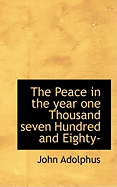 The Peace in the Year One Thousand Seven Hundred and Eighty-
