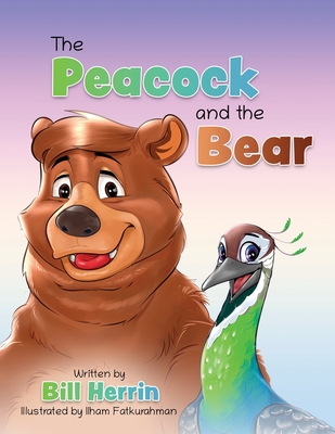 The Peacock and the Bear - Herrin, William Rayfield