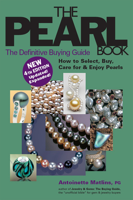 The Pearl Book (4th Edition): The Definitive Buying Guide - Matlins, Antoinette