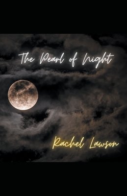 The Pearl of Night - Lawson, Rachel