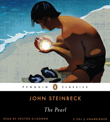 The Pearl - Steinbeck, John, and Elizondo, Hector (Read by)