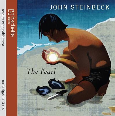 The Pearl - Steinbeck, John, and Balderrama, Pepe (Read by)