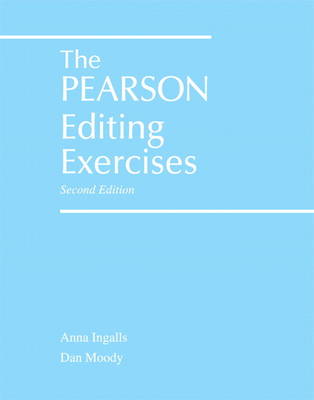 The Pearson Editing Exercises - Ingalls, Anna, and Moody, Dan