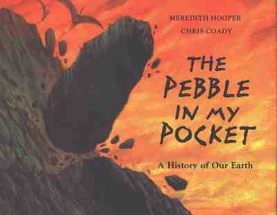 The Pebble in My Pocket: A History of Our Earth - Hooper, Meredith