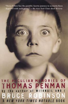 The Peculiar Memories of Thomas Penman - Robinson, Bruce