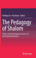 The Pedagogy of Shalom: Theory and Contemporary Issues of a Faith-Based Education