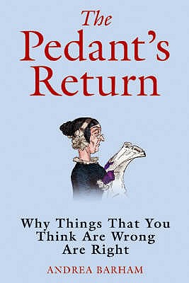 The Pedant's Return - Barham, Andrea