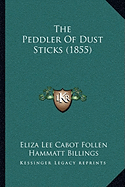 The Peddler Of Dust Sticks (1855)