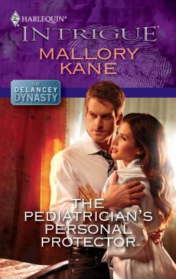 The Pediatrician's Personal Protector - Kane, Mallory