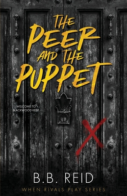 The Peer and the Puppet - Reid, B B