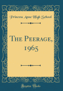 The Peerage, 1965 (Classic Reprint)