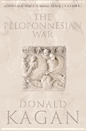The Peloponnesian War: Athens and Sparta in Savage Conflict, 431-404 BC