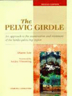 The Pelvic Girdle: An Approach to the Examination and Treatment of the Lumbo-Pelvic-Hip Region