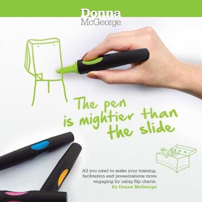 The Pen is Mightier Than the Slide - McGeorge, Donna