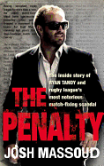 The Penalty: The Inside Story of Ryan Tandy and Rugby League's Most Notorious Match-Fixing Scandal