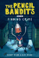 The Pencil Bandits: Finding Crime
