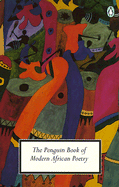 The Penguin Book of Modern African Poetry: Fourth Edition
