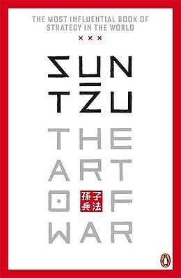 The Penguin Classics Art of War - Sunzi, 6th Cent B C, and Tzu, Sun