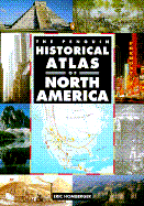 The Penguin Historical Atlas of North America - Homberger, Eric