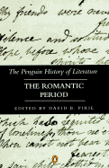 The Penguin History of Literature: Literature of the Romantic Period - Pirie, David B. (Volume editor)