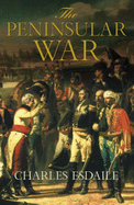 The Peninsular War: A New History