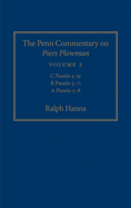 The Penn Commentary on Piers Plowman, Volume 2: C Pass s 5-9; B Pass s 5-7; A Pass s 5-8
