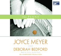The Penny - Bedford, Deborah, and Meyer, Joyce, and Card, Emily Janice (Read by)
