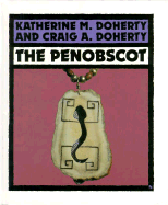 The Penobscot - Doherty, Katherine M, and Doherty, Craig A