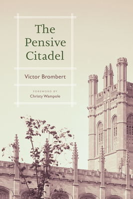 The Pensive Citadel - Brombert, Victor, and Wampole, Christy (Foreword by)