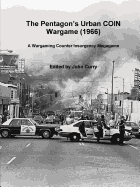 The Pentagon?s Urban Coin Wargame (1966): A Wargaming Counter Insurgency Megagame