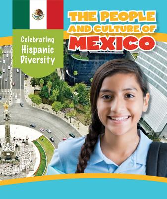 The People and Culture of Mexico - Morlock, Rachael