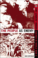 The People as Enemy: The Leaders' Hidden Agenda in WWII