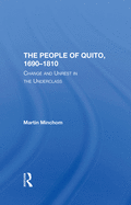 The People Of Quito, 16901810: Change And Unrest In The Underclass