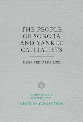 The People of Sonora and Yankee Capitalists - Ruiz Urueta, Ramon Eduardo