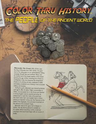 The People of the Ancient World - Learn & Color Books, and Thomas, Faithe F (Designer)