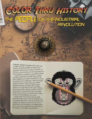 The People of the Industrial Revolution - Learn & Color Books, and Thomas, Faithe F (Designer)