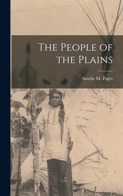 The People of the Plains - Paget, Amelia M