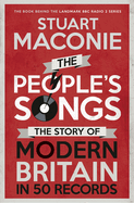 The People's Songs: The Story of Modern Britain in 50 Records