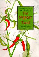 The Pepper Trail: History & Recipes from Around the World