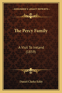 The Percy Family: A Visit to Ireland (1859)