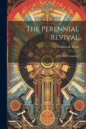 The Perennial Revival: A Plea For Evangelism