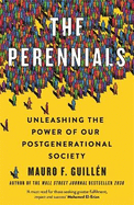The Perennials: Unleashing the Power of our Postgenerational Society