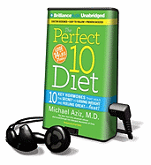 The Perfect 10 Diet: 10 Key Hormones That Hold the Secret to Losing Weight and Feeling Great--Fast!