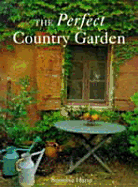 The Perfect Country Garden - Harte, Sunniva