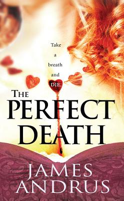 The Perfect Death - Andrus, James