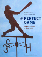 The Perfect Game: America Looks at Baseball