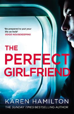 The Perfect Girlfriend: The compulsive psychological thriller - Hamilton, Karen