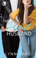 The Perfect Husband: A Small Town Fake Relationship Romance
