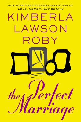 The Perfect Marriage - Roby, Kimberla Lawson