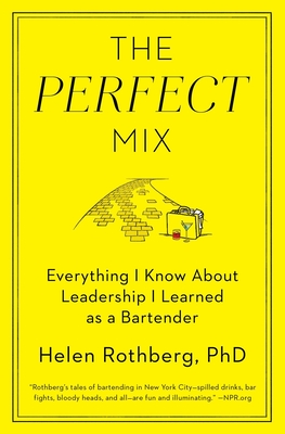 The Perfect Mix - Rothberg Phd, Helen, PhD